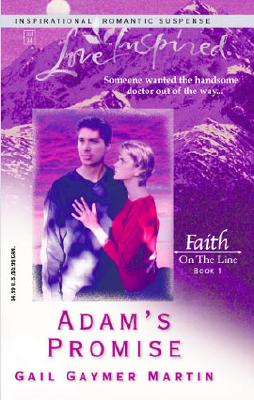 Image for Adam's Promise: Faith on the Line #1 (Love Inspired #259)