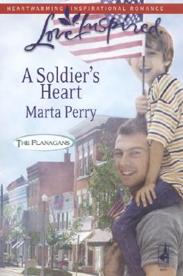 A Soldier's Heart (The Flanagans, Book 7) (Love Inspired #396)