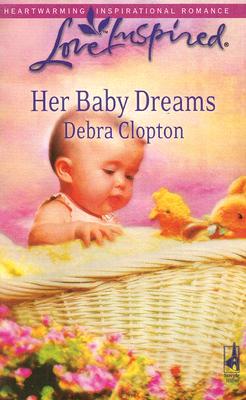 Image for Her Baby Dreams (Mule Hollow Matchmakers, Book 8)
