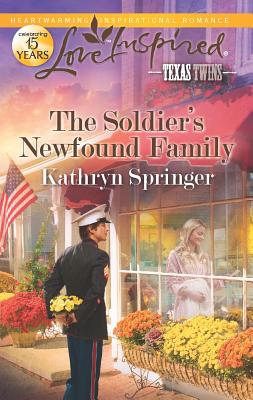 The Soldier's Newfound Family (Love Inspired, Texas Twins) (Texas Twins, 5)