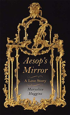 Image for Aesop's Mirror: A Love Story