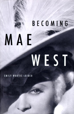 Becoming Mae West