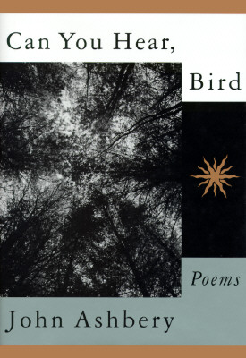Can You Hear, Bird; Poems