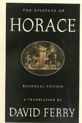The Epistles of Horace (English and Latin Edition)