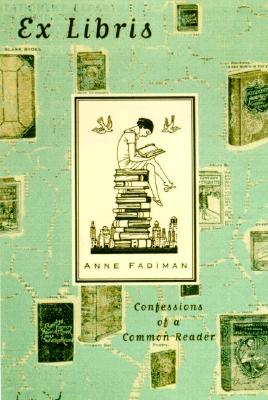 Image for Ex Libris: Confessions of a Common Reader