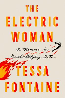 Image for The Electric Woman: A Memoir in Death-Defying Acts