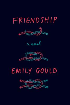 Image for Friendship: A Novel Friendship: A Novel
