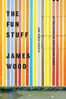 The Fun Stuff: And Other Essays