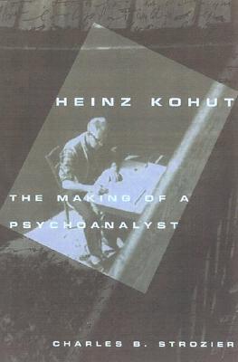 Heinz Kohut: The Making of a Psychoanalyst