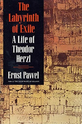 Image for The Labyrinth of Exile: A Life of Theodor Herzl