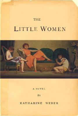 The Little Women: A Novel