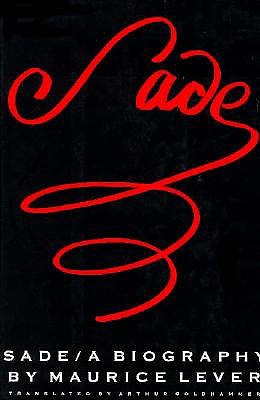 Image for Sade: A Biography Sade: A Biography