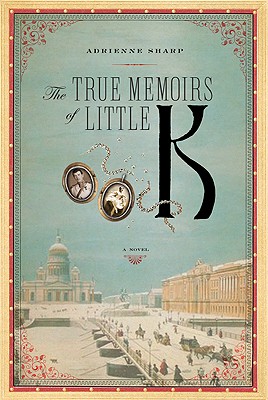 TRUE MEMOIRS OF LITTLE K