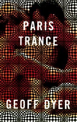 Paris Trance: A Romance