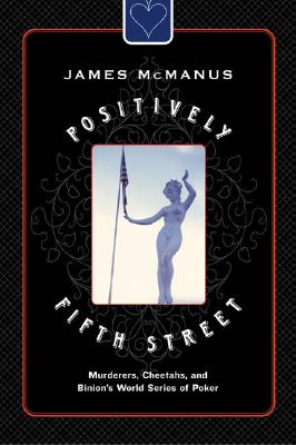 Positively Fifth Street Murderers, Cheetahs, and Binion's World Series of Poker