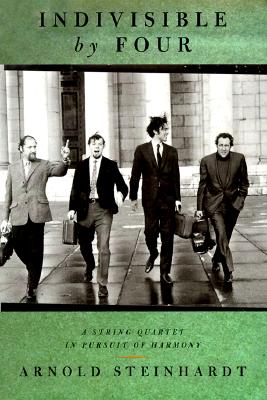 Indivisible by Four A String Quartet in Pursuit of Harmony