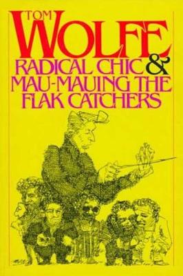 Radical Chic & Mau-Mauing the Flak Catchers