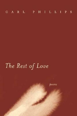 Image for The Rest of Love: Poems The Rest of Love: Poems