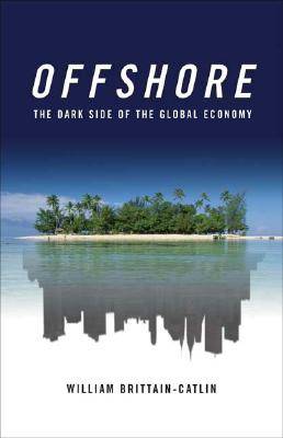 Image for Offshore: The Dark Side of the Global Economy