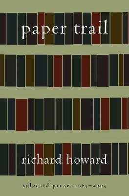 Paper Trail: Selected Prose, 1965-2003