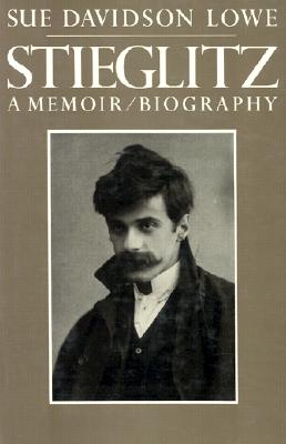 Stieglitz: A Memoir / Biography