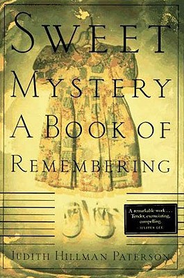 SWEET MYSTERY: A BOOK OF REMEMBERING (SIGNED BY AUTHOR)