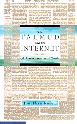 The Talmud and the Internet: A Journey Between Worlds