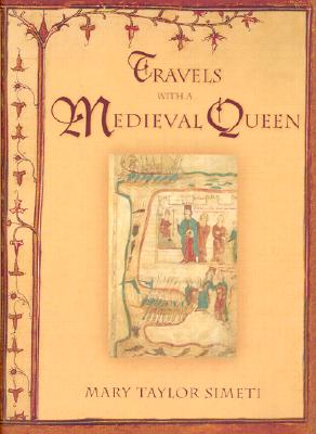 Travels with a Medieval Queen
