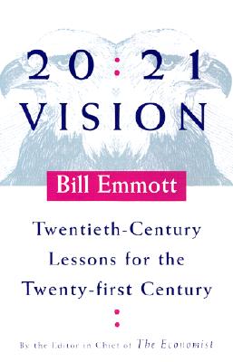 Image for 20:21 Vision: Twentieth-Century Lessons for the Twenty-first Century