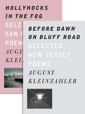 Before Dawn on Bluff Road / Hollyhocks in the Fog: Selected New Jersey Poems / Selected San Francisco Poems