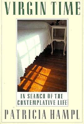 Virgin Time: In Search of the Contemplative Life