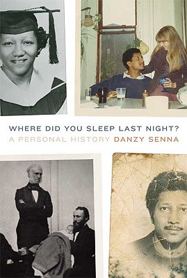 Where Did You Sleep Last Night: A Personal History