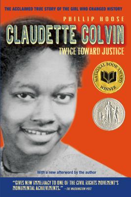 Image for Claudette Colvin: Twice Toward Justice Claudette Colvin: Twice Toward Justice