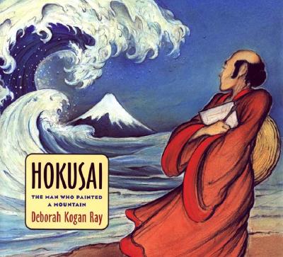 Hokusai: The Man Who Painted a Mountain