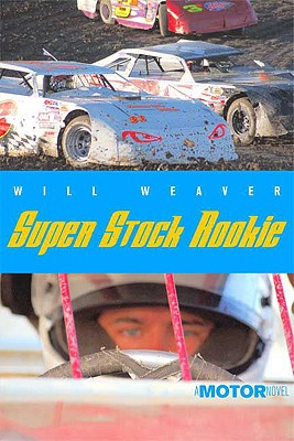 Super Stock Rookie (Motor Novels)