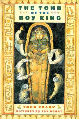 The Tomb of the Boy King: A True Story In Verse