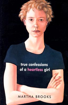 True Confessions of a Heartless Girl