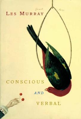 Conscious and Verbal: Poems