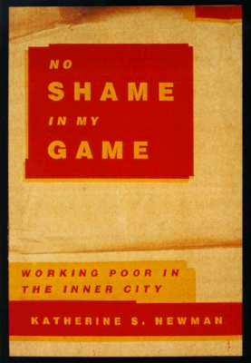 No Shame in My Game: The Working Poor in the Inner City
