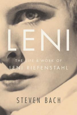 Image for Leni: The Life and Work of Leni Riefenstahl