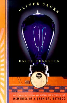Uncle Tungsten: Memories of a Chemical Boyhood