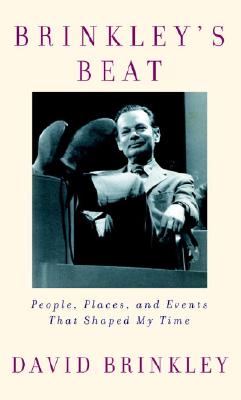 Image for Brinkley's Beat: People, Places, and Events That Shaped My Time
