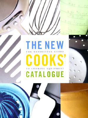 Image for The New Cooks' Catalogue