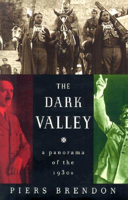 Image for The Dark Valley:   a Panorama of the 1930s.