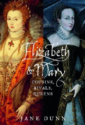 Image for Elizabeth & Mary: Cousins, Rivals, Queens