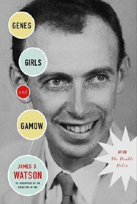 Genes, Girls and Gamow
