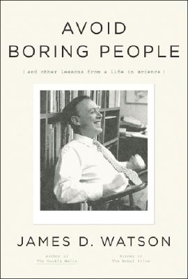 Image for AVOID BORING PEOPLE LESSONS FROM A LIFE IN SCIENCE