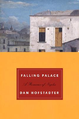 Falling Palace: A Romance of Naples