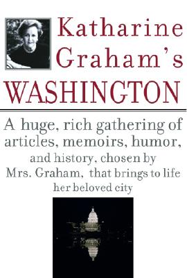 Katharine Graham's Washington