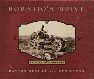 Image for Horatio's Drive: America's First Road Trip Horatio's Drive: America's First Road Trip